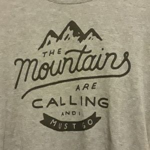 The mountains are calling and I must go t-shirt